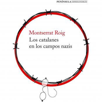 Los catalanes en los campos nazis - Montserrat Roig
