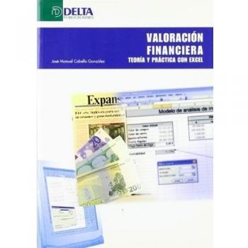 Valoración financiera: teoría y práctica con Excel