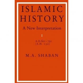 Islamic History: A New Interpretation