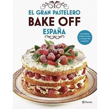 El gran pastelero. Bake Off España - Mediaset España Comunicación