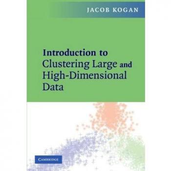 Introduction to Clustering Large and High-Dimensional Data