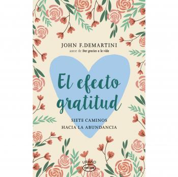 EFECTO GRATITUD, EL- VINTAGE  - John Demartini