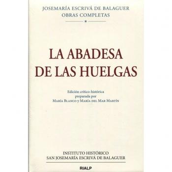 Abadesa de las Huelgas, Ed. critico-Hist