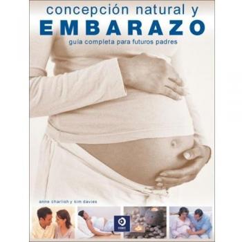 Concepción natural y embarazo - guia completa