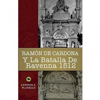 Ramón de Cardona y la batalla de Ravenna 1512