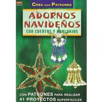 Serie Abalorios nº 13. ADORNOS NAVIDEÑOS CON CUENTAS Y ABALORIOS