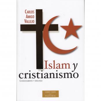 Islam y cristianismo - Carlos Amigo Vallejo