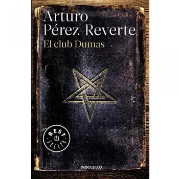 El Club Dumas / The Club Dumas (Paperback) by Arturo Pérez-Reverte