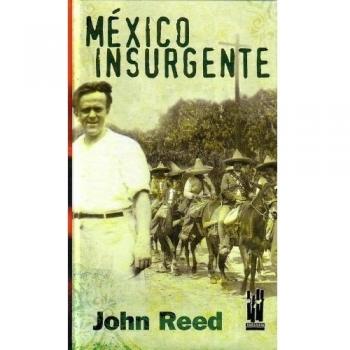 México insurgente - Cartoné - John Reed