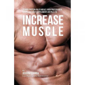 70 High Protein Paleo Meal Recipes for Muscle Gain