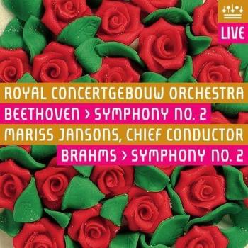 Beethoven - Symphony No 2; Brahms - Symphony No 2