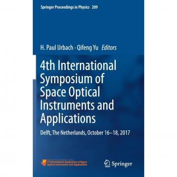 4th International Symposium of Space Optical Instruments and Applications: Delft, The Netherlands, October 16 -18, 2017