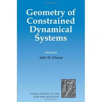 Sistema Dinámico Constrainado Geométrico (Publicaciones del Instituto Newton, Volumen 3)