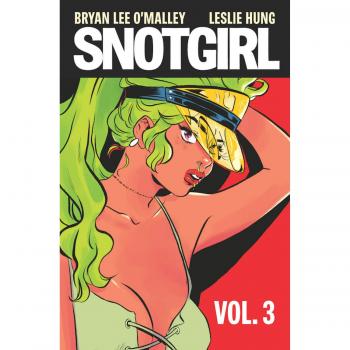 Snotgirl Volume 3: Is This Real Life?