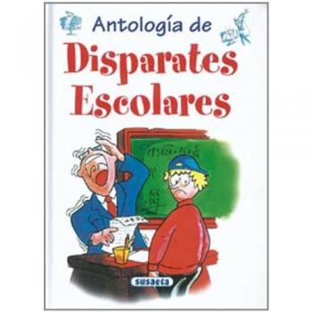 Antologia De Disparates Escolares