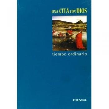 Una cita con Dios: Tiempo ordinario