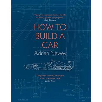 Libro How To Build a Car : The Autobiography of the World's Greatest Formula 1 Designer