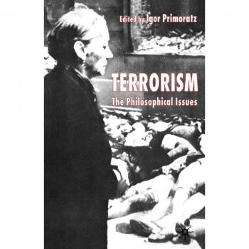 Terrorism: The Philosophical Issues