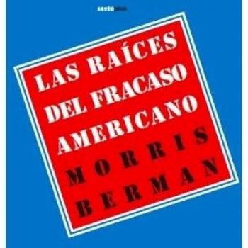Raices Del Fracaso Americano Las