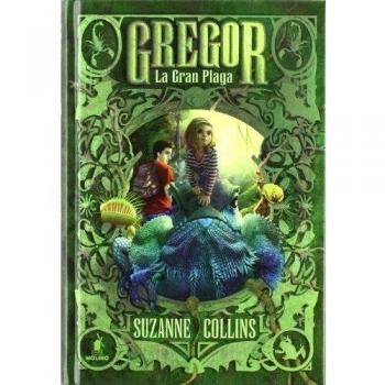 Gregor 3. La gran plaga - Suzanne Collins