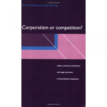 Competencia o Corporativismo: Contratos Laborales, Instituciones y Estructuras Salariales en Comparación Internacional