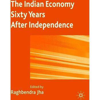 The Indian Economy Sixty Years After Independence: 0