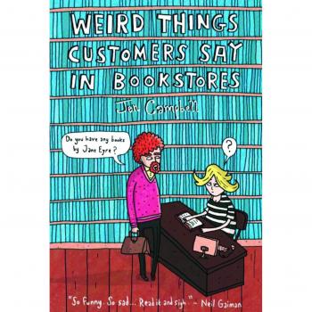 Weird Things Customers Say in Bookstores