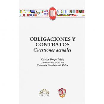 Obligaciones y contratos: Cuestiones actuales