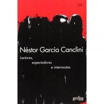 Lectores, Espectadores E Internautas