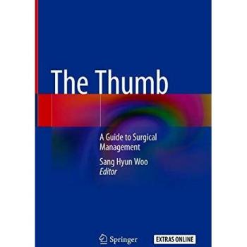 The Thumb: A Guide to Surgical Management