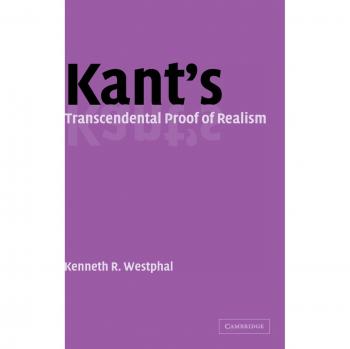 Prueba Trascendental del Realismo de Kant por Kenneth R. Westphal