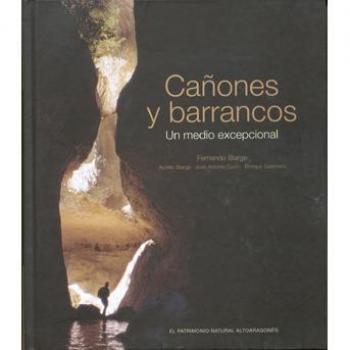 Cañones y barrancos. un medio excepcional - Fernando Biarge