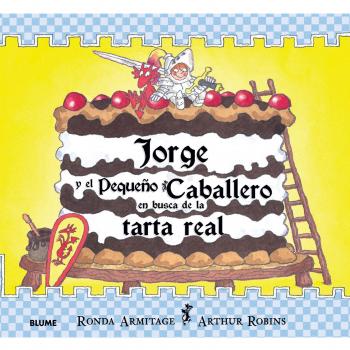 Jorge y el peque¿o caballero en busca de la tarta real