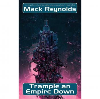 Trample an Empire Down - Edición en Rústica de Mack Reynolds