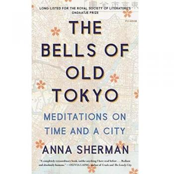 The Bells of Old Tokyo: Meditations on Time and a City