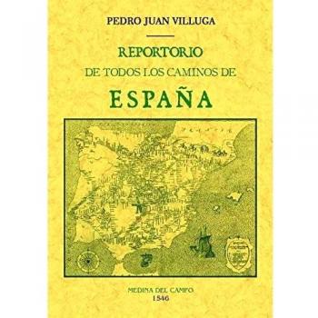 REPORTORIO DE TODOS LOS CAMINOS DE ESPAÑA