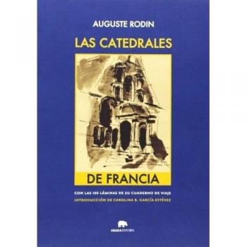 Las Catedrales De Francia - Rodin, Auguste