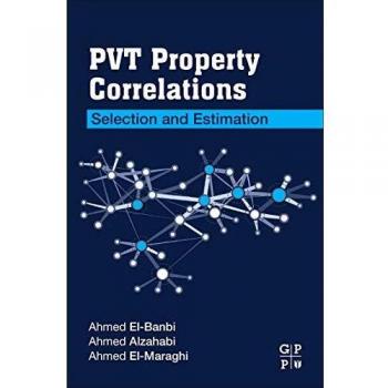 PVT Property Correlations: Selection and Estimation