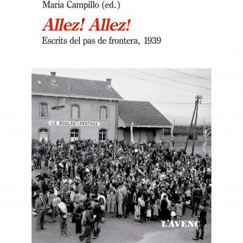 Allez! Allez!: Escrits del pas de frontera, 1939