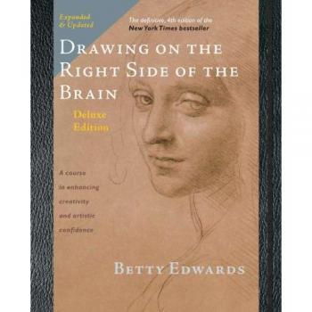 Drawing on the Right Side of the Brain: The Definitive