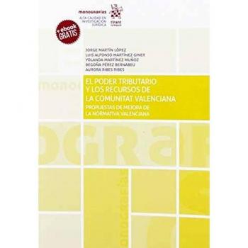 El Poder Tributario y los Recursos de la Comunitat Valenciana. Propuestas de Mejora de la Normativa Valenciana: 1