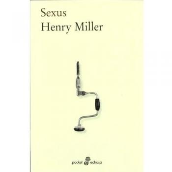 Sexus: 464 - Henry Miller