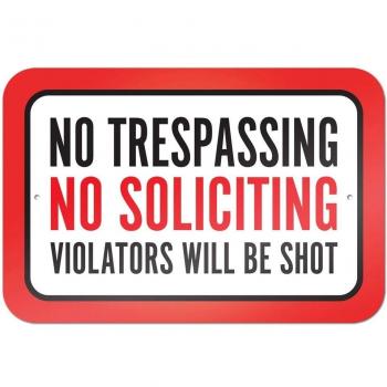 Gráficos y más, 22,9 x 15,2 cm No No Trespassing Soliciting violators Will Be Shot Metal Sign Junta
