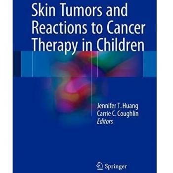 Skin Tumors and Reactions to Cancer Therapy in Children