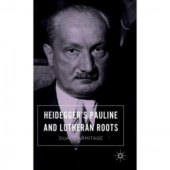Heidegger's Pauline and Lutheran Roots