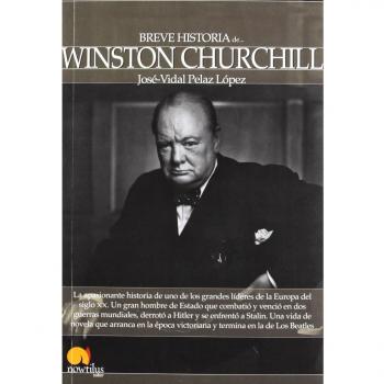 Breve historia de Winston Churchill - Pelaz López, José-Vidal