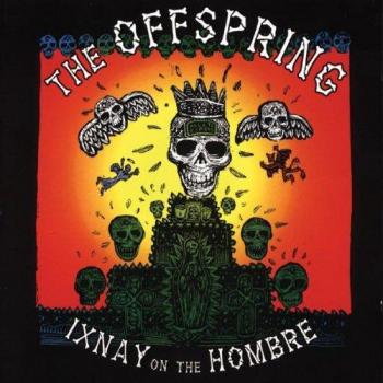 Ixnay On The Hombre
