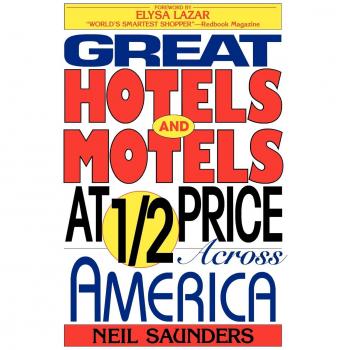 Half-Price Hotels and Motels Guide Across America by Neil Saunders