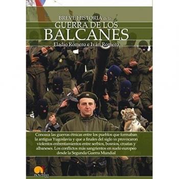 Breve historia de la guerra de los Balcanes - Romero García, Eladio/romero Catalán, Iván