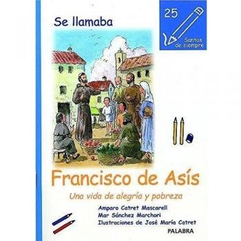 Se llamaba Francisco de Asís